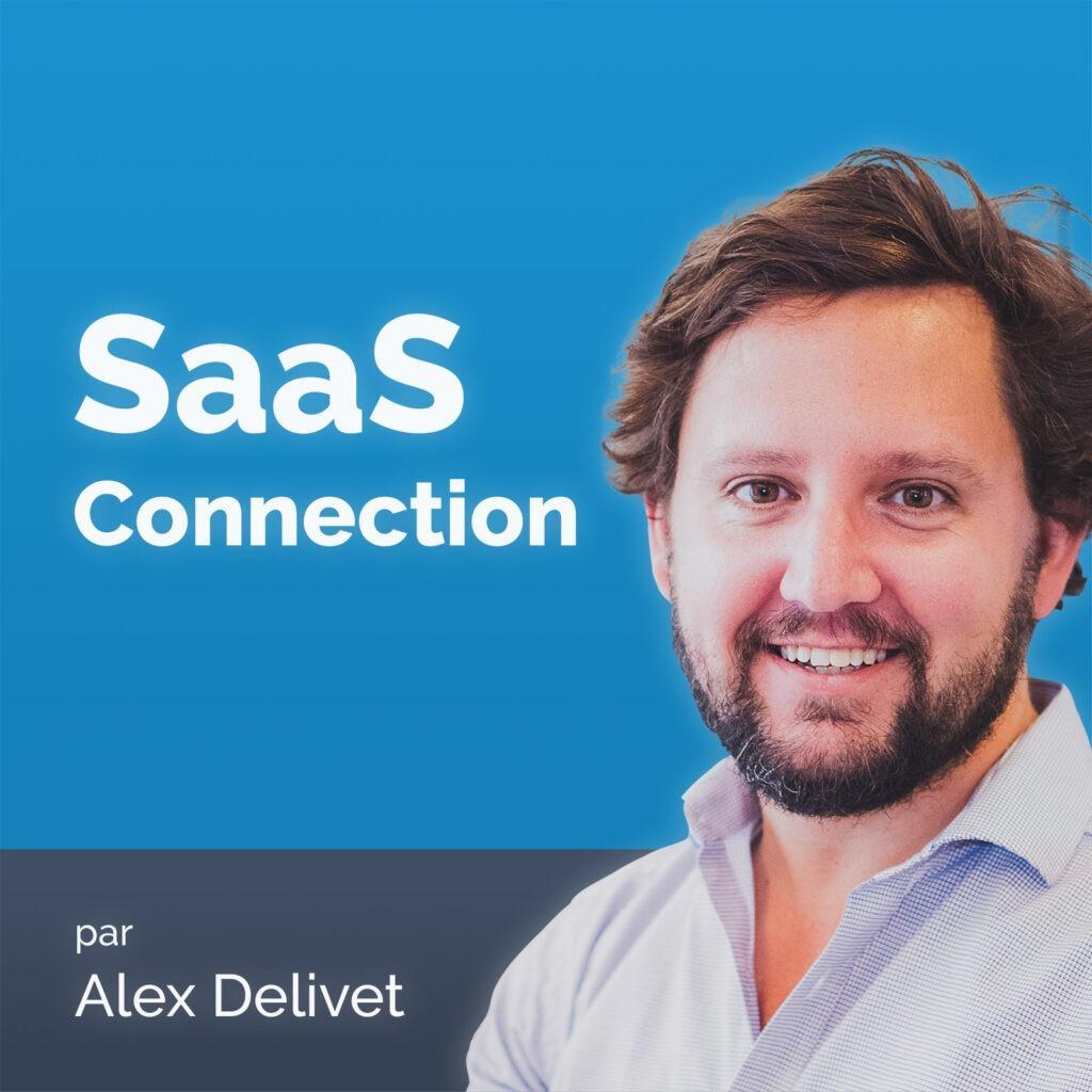 Podcast à écouter en start-up- 
SaaS Connection